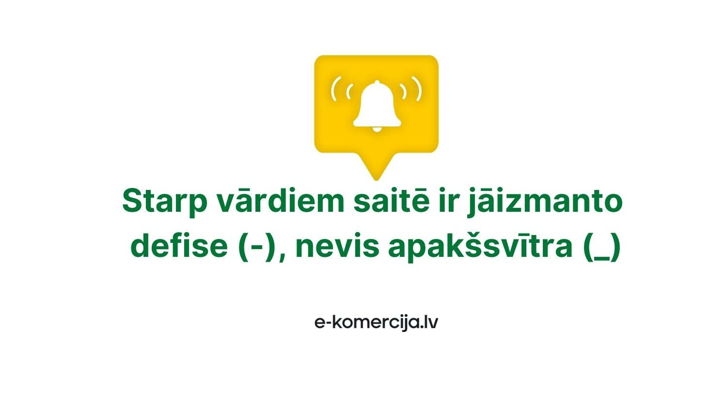 Ja URL saitē tiks izmantoti nekorekti simboli, tad google meklētājprogrammai to būs grūtāk indeksēt un atpazīt atslēgvārdus.